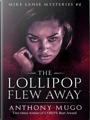 cover image of The Lollipop Flew Away (Mike Sanse Mysteries Book 1)